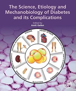 The Science, Etiology and Mechanobiology of Diabetes and its Complications (PDF)