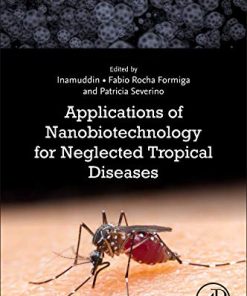 Applications of Nanobiotechnology for Neglected Tropical Diseases (PDF)