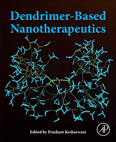 Dendrimer-Based Nanotherapeutics (PDF) Dendrimer-Based Nanotherapeutics (PDF)
