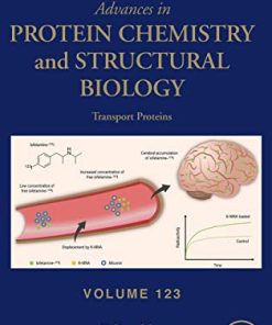 Transport Proteins (Volume 123) (Advances in Protein Chemistry and Structural Biology, Volume 123) (PDF)