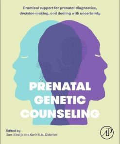 Prenatal Genetic Counseling: Practical Support for Prenatal Diagnostics, Decision-Making, and Dealing with Uncertainty (PDF)