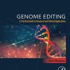 Genome Editing: A Practical Guide to Research and Clinical Applications (PDF)