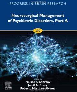 Neurosurgical Management of Psychiatric Disorders, Part A (Volume 270) (PDF)