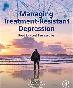 Managing Treatment-Resistant Depression: Road to Novel Therapeutics (PDF)