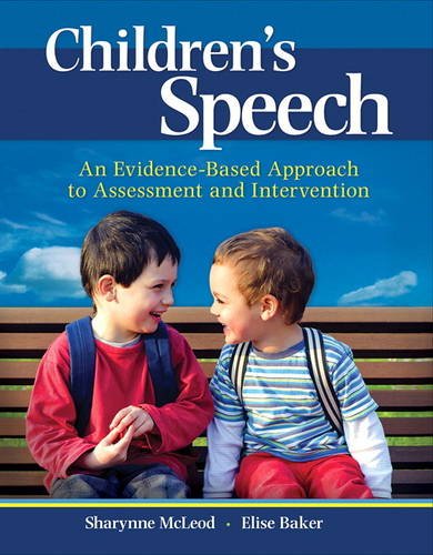 Children’s Speech: An Evidence-Based Approach to Assessment and Intervention (What’s New in Communication Sciences & Diaorders) (PDF) Children’s Speech: An Evidence-Based Approach to Assessment and Intervention (What’s New in Communication Sciences & Diaorders) (PDF)