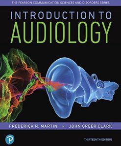 Introduction to Audiology (13th Edition) (Pearson Communication Sciences and Disorders) (PDF)