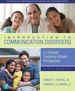 Introduction to Communication Disorders: A Lifespan Evidence-Based Perspective, 6th Edition (The Pearson Communication Sciences and Disorders Series) (EPUB)