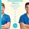 Clinical Psychomotor Skills (3-Point): Assessment Tools for Nurses 7th Edition (PDF)