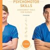 Clinical Psychomotor Skills (5-Point): Assessment Tools for Nurses 7th Edition (PDF)