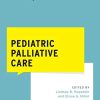 Pediatric Palliative Care (What Do I Do Now Palliative Care) (PDF)