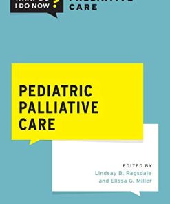 Pediatric Palliative Care (What Do I Do Now Palliative Care) (PDF)