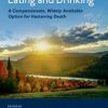 Voluntarily Stopping Eating and Drinking : A Compassionate, Widely-Available Option for Hastening Death (PDF)