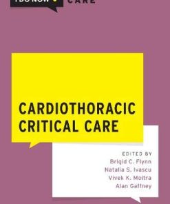 Cardiothoracic Critical Care (WHAT DO I DO NOW CRITICAL CARE) (PDF)