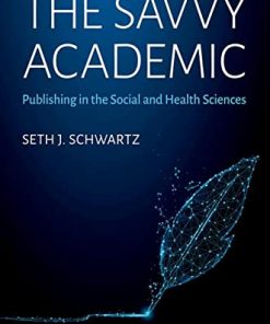 The Savvy Academic: Publishing in the Social and Health Sciences (PDF)