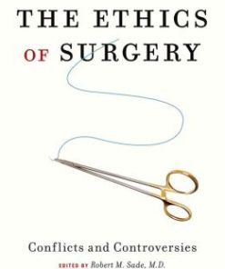 The Ethics of Surgery: Conflicts and Controversies (PDF)