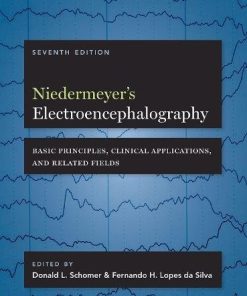 Niedermeyer’s Electroencephalography: Basic Principles, Clinical Applications, and Related Fields, 7th Edition (PDF)