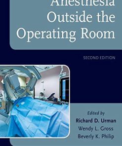 Anesthesia Outside the Operating Room, 2nd edition (PDF)