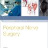 Peripheral Nerve Surgery (Neurosurgery by Example) (PDF)