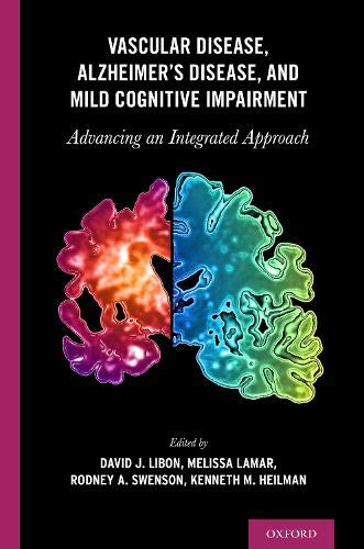 Vascular Disease, Alzheimer’s Disease, and Mild Cognitive Impairment: Advancing an Integrated Approach (PDF) Vascular Disease, Alzheimer’s Disease, and Mild Cognitive Impairment: Advancing an Integrated Approach (PDF)
