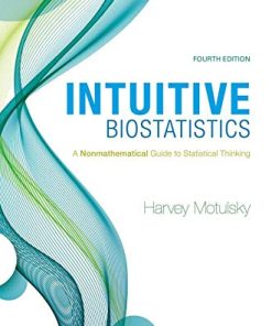 Intuitive Biostatistics: A Nonmathematical Guide to Statistical Thinking, 4th Edition (PDF)