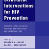 Structural Interventions for HIV Prevention: Optimizing Strategies for Reducing New Infections and Improving Care (PDF)