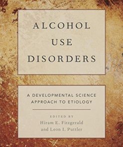 Alcohol Use Disorders: A Developmental Science Approach to Etiology (PDF)