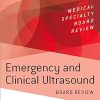 Emergency and Clinical Ultrasound Board Review (Medical Specialty Board Review) (PDF)