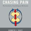 Chasing Pain: The Search for a Neurobiological Mechanism (PDF)