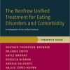 The Renfrew Unified Treatment for Eating Disorders and Comorbidity: Therapist Guide (PDF)