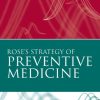 Rose’s Strategy of Preventive Medicine (PDF)