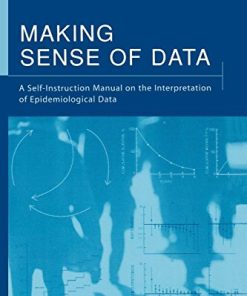 Making Sense of Data: A Self-Instruction Manual on the Interpretation of Epidemiological Data, 3rd Edition (PDF)