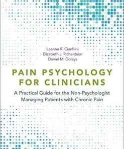 Pain Psychology for Clinicians: A Practical Guide for the Non-Psychologist Managing Patients with Chronic Pain (PDF)