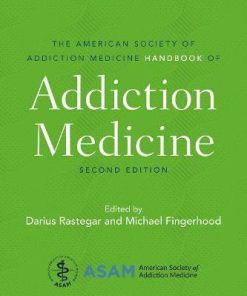 The American Society of Addiction Medicine Handbook of Addiction Medicine (PDF)