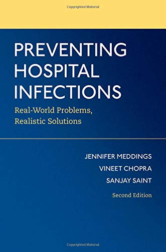 Preventing Hospital Infections: Real-World Problems, Realistic Solutions (PDF) Preventing Hospital Infections: Real-World Problems, Realistic Solutions (PDF)