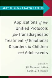 Applications of the Unified Protocols for Transdiagnostic Treatment of Emotional Disorders in Children and Adolescents (PDF)