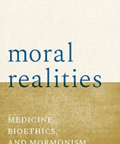 Mormonism, Medicine, and Bioethics (PDF)