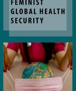 Feminist Global Health Security (OXF STUDIES GENDER INTL RELATIONS SERIES) (EPUB)