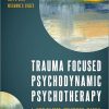 Trauma Focused Psychodynamic Psychotherapy: A Step-by-Step Treatment Manual (PDF)