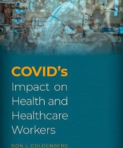 COVID’s Impact on Health and Healthcare Workers (PDF)