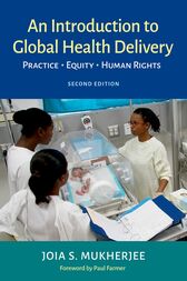 An Introduction to Global Health Delivery (2nd ed.) : Practice, Equity, Human Rights (PDF)