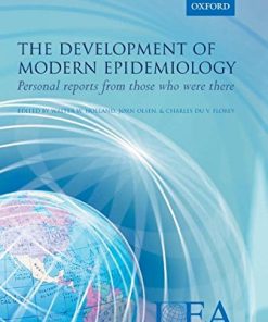 The Development of Modern Epidemiology: Personal Stories from Those Who Were There (PDF)