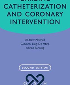 Cardiac Catheterization and Coronary Intervention (Oxford Specialist Handbooks in Cardiology) (PDF)