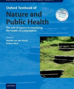 Oxford Textbook of Nature and Public Health: The role of nature in improving the health of a population (Oxford Textbooks in Public Health) (PDF)