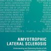 Amyotrophic Lateral Sclerosis: Understanding and Optimizing Quality of Life and Psychological Well-Being (PDF)