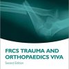 FRCS Trauma and Orthopaedics Viva, 2nd Edition (Oxford Higher Specialty Training) (PDF)