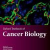 Oxford Textbook of Cancer Biology (Oxford Textbooks In Oncology) (PDF)