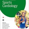 The ESC Textbook of Sports Cardiology (The European Society of Cardiology Series) (PDF)