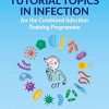 Tutorial Topics in Infection for the Combined Infection Training Programme (PDF)