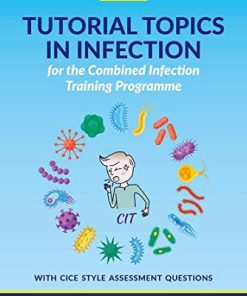 Tutorial Topics in Infection for the Combined Infection Training Programme (PDF)
