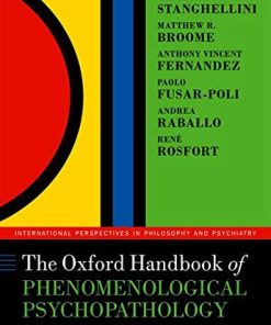 The Oxford Handbook of Phenomenological Psychopathology (International Perspectives in Philosophy and Psychiatry) (PDF)